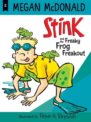 cover image of Stink and the Freaky Frog Freakout